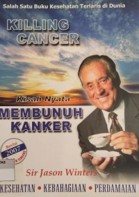 Image of KILLING CANCER : Membunuh Kanker