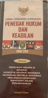 Image of LIMA UNDANG-UNDANG: Penegak  hukum dan keadilan
