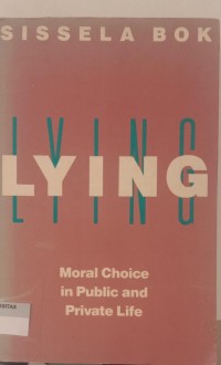 Image of LYING: Moral Choice in Public and Private Life