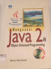 Image of MENGUASAI JAVA 2 DAN OBJECT ORIENTED PROGRAMMING