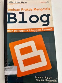 Image of PANDUAN PRAKTIS MENGELOLA BLOG UNTUK PENGGUNA BLOGGER PEMULA