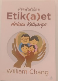 Image of PENDIDIKAN ETIKAET DALAM KELUARGA