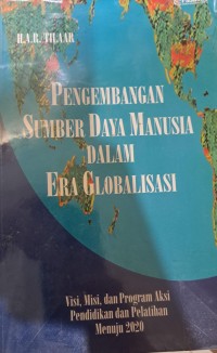Image of PENGEMBANGAN SUMBER DAYA MANUSIA DALAM ERA GLOBALISASI