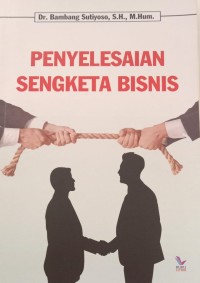 Image of PENYELESAIAN SENGKETA BISNIS