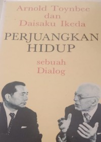 Image of PERJUANGKAN HIDUP:Sebuah Dialog