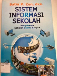 Image of SISTEM INFORMASI SEKOLAH: PENGALAMAN SEKOLAH SUKMA BANGSA