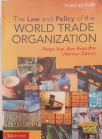 Image of The law and policy of the world trade organization