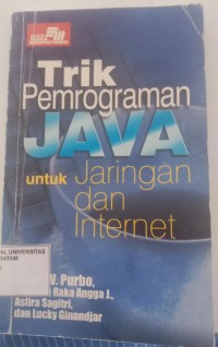 Image of TRIK PEMOGRAMAN JAVA UNTUK JARINGAN DAN INTERNET