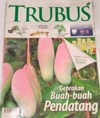 Image of TRUBUS : GEBRAKAN BUAH-BUAH PENDATANG