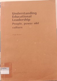 Image of UNDERSTANDING EDUCATIONAL LEADERSHIP PEOPLE, POWER AND CULTURE
